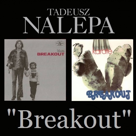 Breakout - (1971 - 1972)