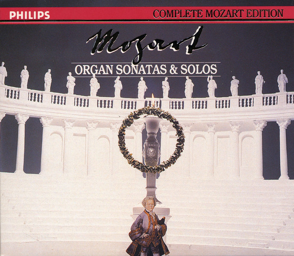 Complete Mozart Edition, Volume 21: Organ Sonatas & Solos